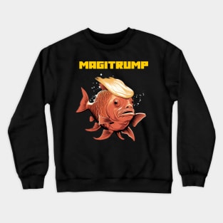 Magitrump Crewneck Sweatshirt